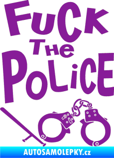 Samolepka Fuck the police 002 fialová