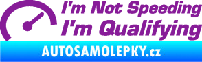 Samolepka I´m not speeding, i´m qualifying  001 nápis fialová