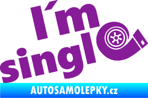 Samolepka I´m single 002 nápis turbo fialová