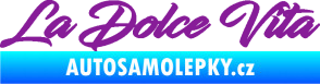 Samolepka La Dolce Vita nápis - Sladký Život fialová