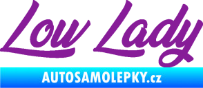 Samolepka Low lady nápis fialová
