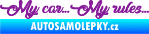 Samolepka My car my rules fialová