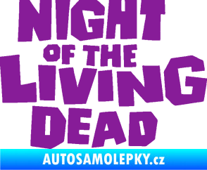 Samolepka Night of living dead fialová
