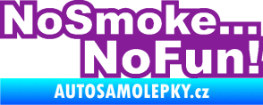 Samolepka No smoke no fun 001 nápis fialová