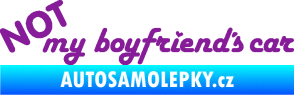 Samolepka Not my boyfriends car fialová