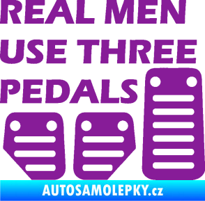 Samolepka Real men use three pedals fialová