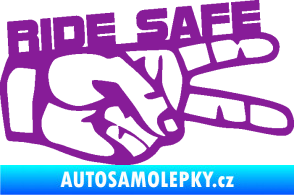 Samolepka Ride Safe nápis pravá motorkář fialová