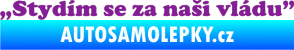 Samolepka Stydím se za naši vládu 005 fialová