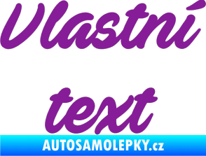 Samolepka Vlastní text - Ave Fedan fialová
