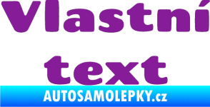 Samolepka Vlastní text - Chango fialová
