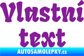 Samolepka Vlastní text - Fruktur fialová