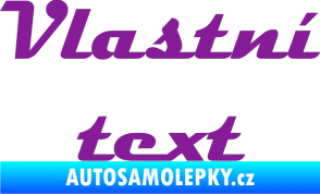 Samolepka Vlastní text - Magneto fialová
