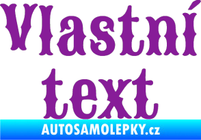 Samolepka Vlastní text - Sancreek fialová