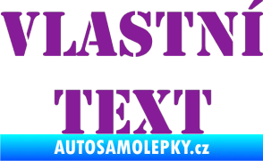 Samolepka Vlastní text - Stencil fialová