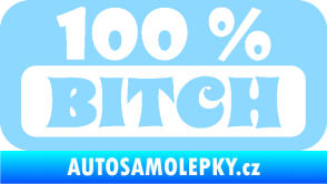 Samolepka 100% Bitch nápis světle modrá