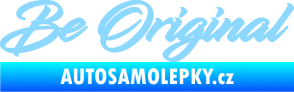 Samolepka Be Original nápis světle modrá