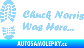 Samolepka Chuck Norris was here nápis s otiskem boty světle modrá