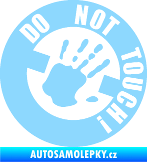 Samolepka Do not touch! Nápis světle modrá