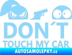 Samolepka Dont touch my car 007 světle modrá