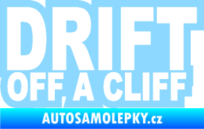 Samolepka Drift off a cliff světle modrá