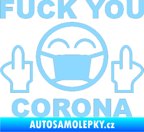 Samolepka Fuck you corona světle modrá