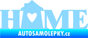 Samolepka Home nápis s domečkem světle modrá