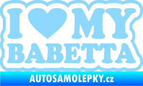Samolepka I love my babeta světle modrá