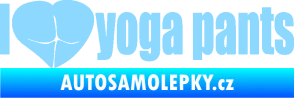 Samolepka I love yoga pants nápis světle modrá