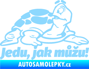 Samolepka Jedu, jak můžu! 001 pravá nápis se želvou světle modrá