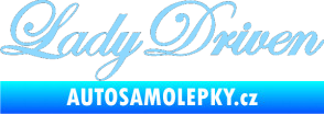 Samolepka Lady driven 003 nápis v řádce světle modrá