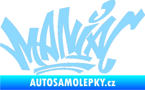 Samolepka Maniac - graffiti světle modrá