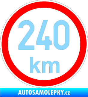 Samolepka Maximální rychlost 240km - nejvyšší konstrukční rychlost světle modrá