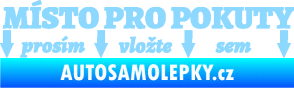 Samolepka Místo pro pokuty nápis na přední sklo světle modrá