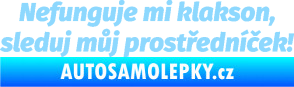Samolepka Nefunguje mi klakson světle modrá