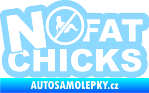 Samolepka No fat chicks 002 světle modrá