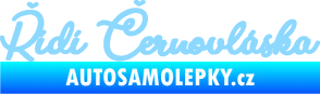 Samolepka Řídí černovláska nápis světle modrá