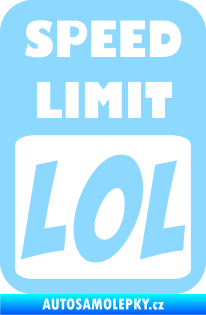 Samolepka Speed Limit LOL nápis světle modrá