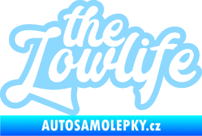 Samolepka The lowlife nápis světle modrá