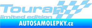 Samolepka Touran limited edition pravá světle modrá