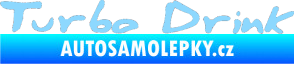 Samolepka Turbo drink světle modrá