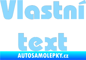 Samolepka Vlastní text - Bahamas Heavy světle modrá