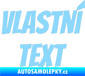 Samolepka Vlastní text - Bangers světle modrá