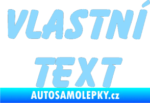 Samolepka Vlastní text - Bassoon světle modrá