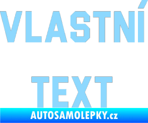 Samolepka Vlastní text - Blockletter světle modrá