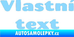 Samolepka Vlastní text - Chango světle modrá