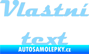 Samolepka Vlastní text - Magneto světle modrá