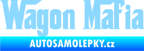 Samolepka Wagon Mafia 001 nápis světle modrá