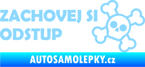 Samolepka Zachovej si odstup nápis světle modrá