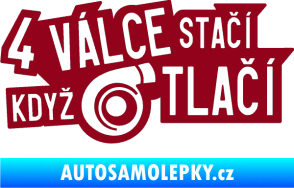 Samolepka 4 válce stačí když turbo tlačí bordó vínová