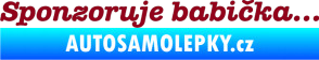 Samolepka Sponzoruje babička bordó vínová